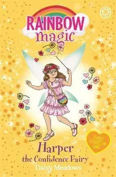 Rainbow Magic: Harper the Confidence Fairy. Three Stories in One!, Paperback/Daisy Meadows