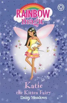 Rainbow Magic: Katie The Kitten Fairy. The Pet Keeper Fairies Book 1, Paperback/Daisy Meadows