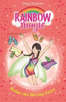 Rainbow Magic: Keiko the Diving Fairy. The Water Sports Fairies Book 4, Paperback/Daisy Meadows