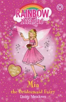Rainbow Magic: Mia the Bridesmaid Fairy. Special, Paperback/Daisy Meadows