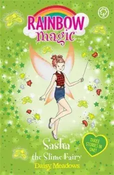 Rainbow Magic: Sasha the Slime Fairy, Paperback/Daisy Meadows