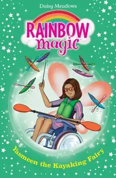 Rainbow Magic: Yasmeen the Kayaking Fairy. The Water Sports Fairies Book 3, Paperback/Daisy Meadows
