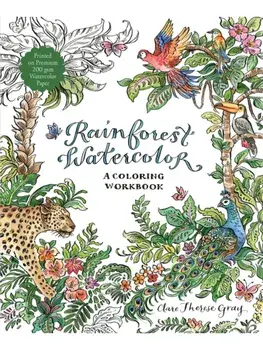 Rainforest Watercolor. A Coloring Workbook, Paperback/Clare Therese Gray