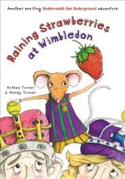 Raining Strawberries at Wimbledon, Paperback/Anthea and Wendy Turner
