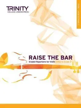 Raise the Bar Violin Book 1: Initial to Grade 2, Sheet Map/Anna Dryer-Beers