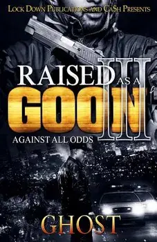 Raised as a Goon 3: Against All Odds, Paperback/Ghost