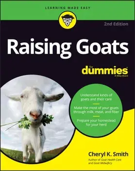 Raising Goats for Dummies, Paperback/Cheryl K. Smith