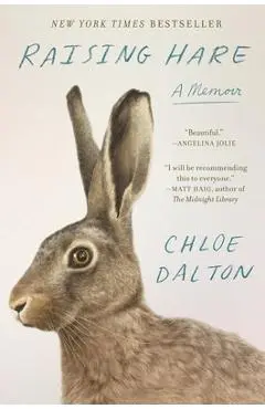Raising Hare: A Memoir - Chloe Dalton