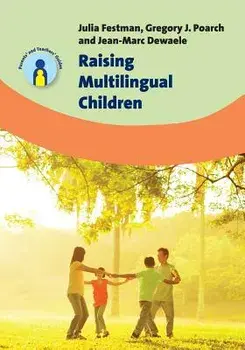 Raising Multilingual Children, Paperback/Julia Festman