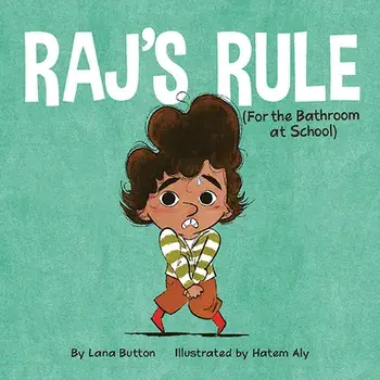 Raj's Rule (for the Bathroom at School), Hardcover/Lana Button