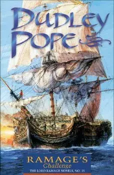 Ramage's Challenge: The Lord Ramage Novels, Paperback/Dudley Pope