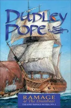 Ramage & the Drumbeat: The Lord Ramage Novels, Paperback/Dudley Pope