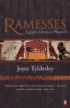 Ramesses. Egypt's Greatest Pharaoh, Paperback/Joyce Tyldesley