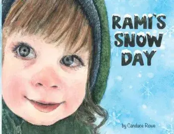 Rami's Snow Day, Paperback/Candace Rowe