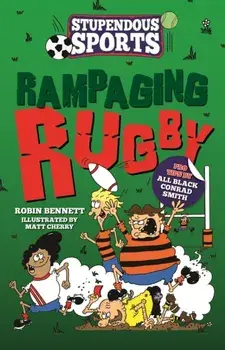 Rampaging Rugby, Paperback/Robin Bennett