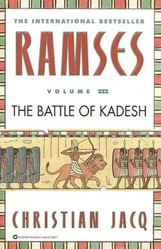 Ramses: The Battle of Kadesh - Volume III, Paperback/Christian Jacq