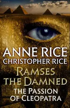 Ramses the Damned: The Passion of Cleopatra, Paperback/Anne Rice