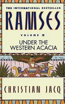 Ramses: Under the Western Acacia - Volume V, Paperback/Christian Jacq