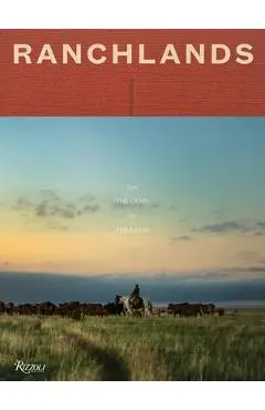 Ranchlands: By the Land, for the Land - Duke Philips Iii