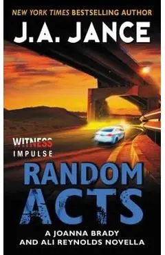 Random Acts: A Joanna Brady and Ali Reynolds Novella - J. A. Jance