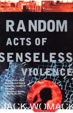 Random Acts of Senseless Violence - Jack Womack