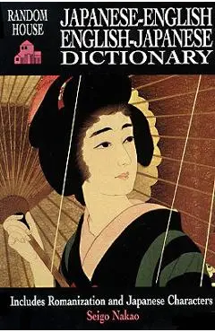 Random House Japanese-English, English-Japanese Dictionary - Seigo Nakao