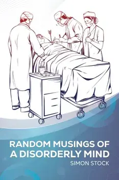 Random Musings of a Disorderly Mind, Paperback/Simon Stock