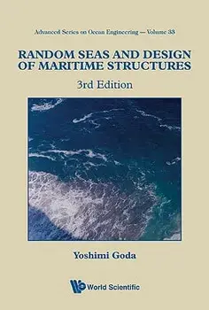 Random Seas and Design of Maritime Structures (3rd Edition), Paperback/Yoshimi Goda