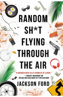 Random Sh*t Flying Through the Air - Jackson Ford