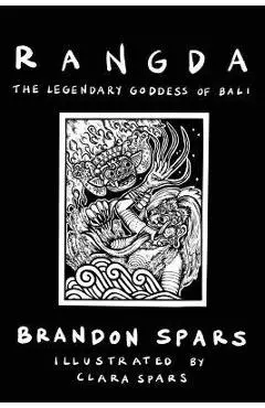 Rangda: The Legendary Goddess of Bali - Clara Spars