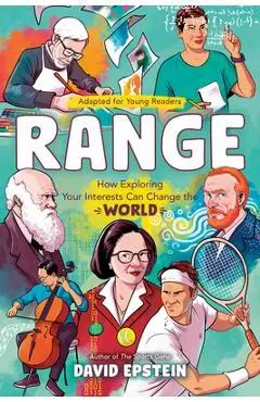 Range (Adapted for Young Readers): How Exploring Your Interests Can Change the World - David Epstein