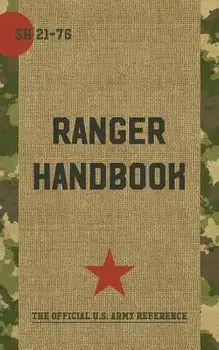 Ranger Handbook: Not for the Weak or Fainthearted, Paperback/Us Army