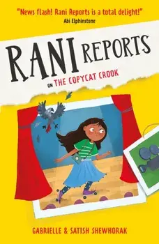 Rani Reports on the Copycat Crook, Paperback/Satish Shewhorak