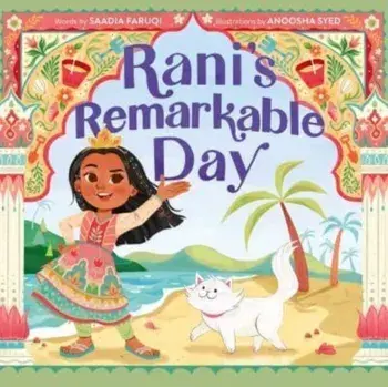 Rani's Remarkable Day, Hardback/Saadia Faruqi
