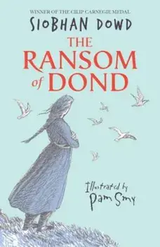 Ransom of Dond, Paperback/Siobhan Dowd