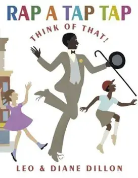 Rap a Tap Tap: Here's Bojangles--Think of That!, Hardcover/Leo Dillon Dillon
