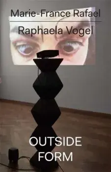 Raphaela Vogel. Outside Form, Paperback/Raphaela Vogel