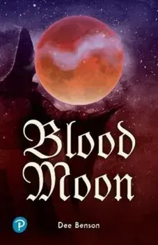 Rapid Plus Stages 10-12 10.1 Blood Moon, Paperback/Dee Benson