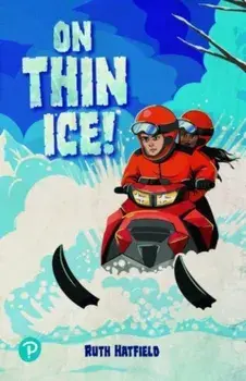 Rapid Plus Stages 10-12 11.4 On Thin Ice!, Paperback/Ruth Hatfield