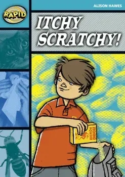 Rapid Reading: Itchy, Scratchy (Stage 3, Level 3B), Paperback/Alison Hawes