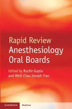 Rapid Review Anesthesiology Oral Boards, Paperback/Ruchir Gupta