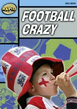 Rapid Stage 2 Set A: Football Crazy (Series 2), Paperback/***