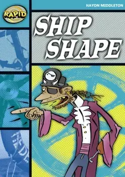 Rapid Stage 3 Set B: Ship Shape (Series 1), Paperback/Haydn Middleton