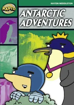 Rapid Stage 5 Set B: Antartcic Adventures (Series 1), Paperback/Haydn Middleton