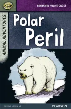 Rapid Stage 7 Set B: Animal Adventures: Polar Peril, Paperback/Celia Warren