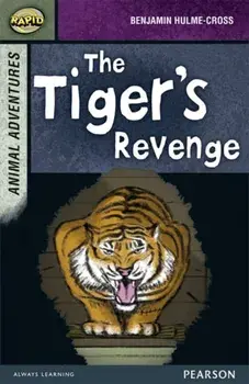 Rapid Stage 7 Set B: Animal Adventures: The Tiger's Revenge, Paperback/Celia Warren