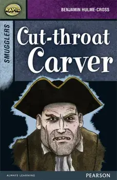 Rapid Stage 8 Set B: Smugglers: Cut-throat Carver, Paperback/Celia Warren