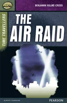 Rapid Stage 9 Set A: Time Travellers: The Air Raid, Paperback/Celia Warren