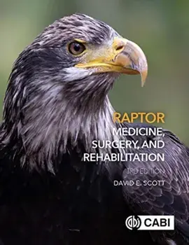 Raptor Medicine, Surgery, and Rehabilitation, Hardback/Dr David Scott