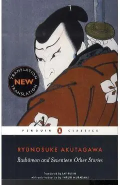 Rashomon and Seventeen Other Stories - Ryunosuke Akutagawa
